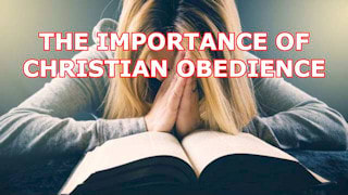 Why is Christian obedience important?