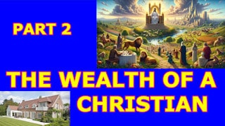 Christian Publishing Blog The richness of a Christian - Part 2